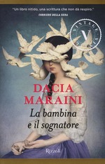 Dacia Maraini - La bambina e il sognatore