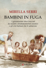 Mirella Serri - Bambini in fuga