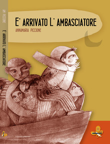 Annamaria Piccione - È arrivato l'ambasciatore