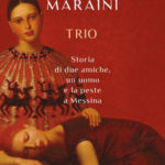 Dacia Maraini - Trio