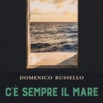 Domenico Russello - C'è sempre il mare
