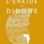 Marilù Oliva - L'Eneide di Didone