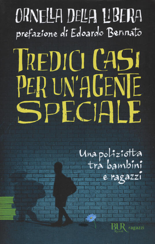 Ornella Della Libera - Tredici casi per un agente speciale