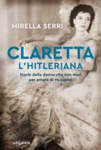 Mirella Serri - Claretta l'hitleriana