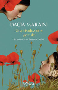 Dacia Maraini - Una rivoluzione gentile