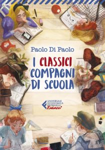 Paolo Di Paolo - I classici compagni di scuola