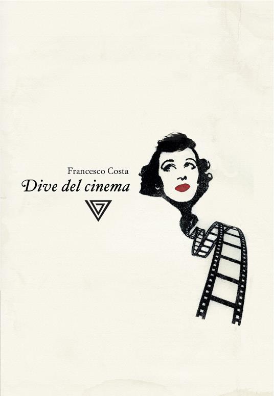 Francesco Costa - Dive del cinema