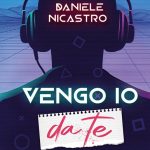 Daniele Nicastro - Vengo io da te