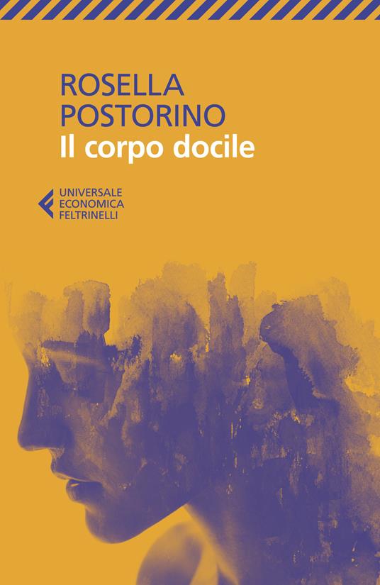 Rosella Postorino - Il corpo docile