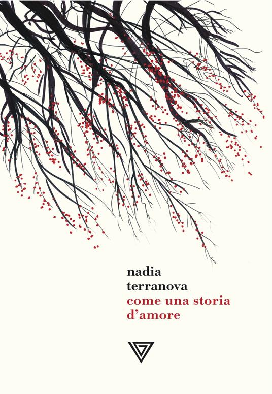 Nadia Terranova - Come una storia d'amore