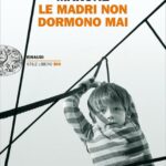 Lorenzo Marone - Le madri non dormono mai
