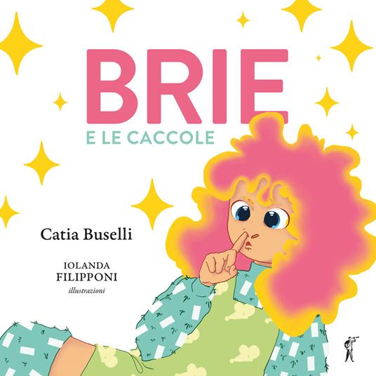 Catia Buselli - Brie e le caccole
