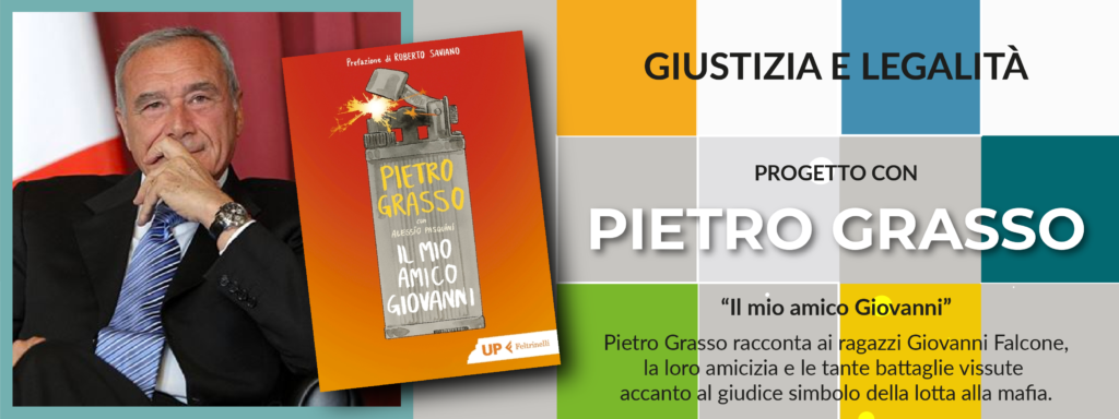 Progetti in evidenzaPietro Grasso "Il mio amico Giovanni"