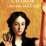 Marilù Oliva - L'Iliade cantata dalle dee