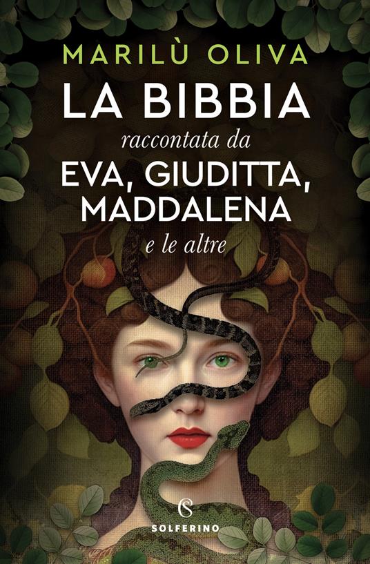 Marilù Oliva - La Bibbia raccontata da Eva, Giuditta, Maddalena e le altre