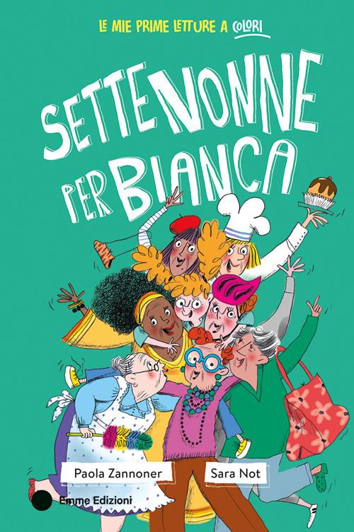 Paola Zannoner - Sette nonne per Bianca