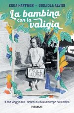 Gigliola Alvisi - La bambina con la valigia