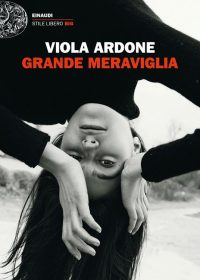 Viola Ardone - Grande Meraviglia
