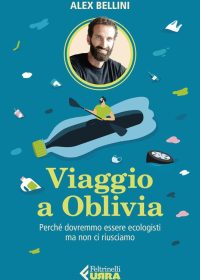 Alex Bellini - Viaggio a Oblivia