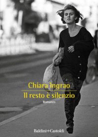 Chiara Ingrao - Il resto è silenzio