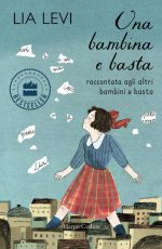 Una bambina e basta raccontata agli altri bambini e basta