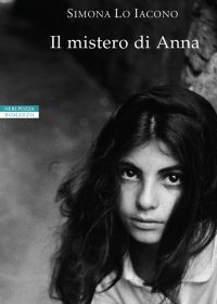 Simona Lo Iacono - Il mistero di Anna